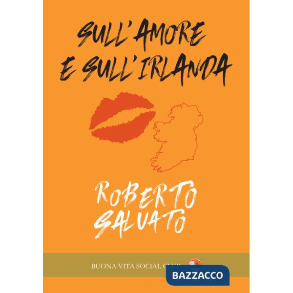 Sull'amore e sull'Irlanda