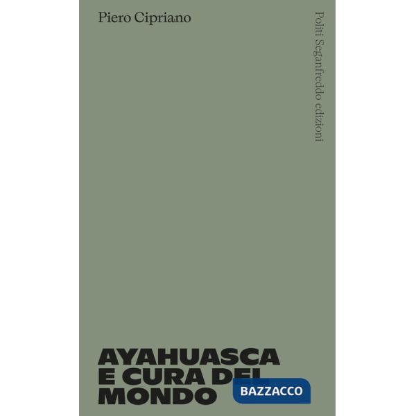 Ayahuasca e cura del mondo