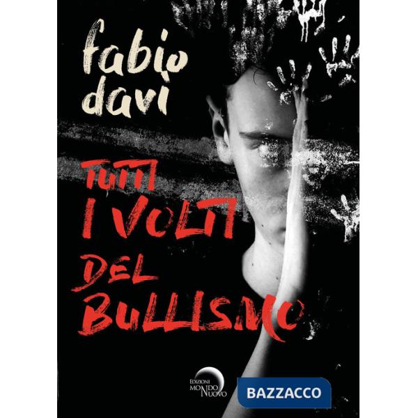 Tutti i volti del bullismo