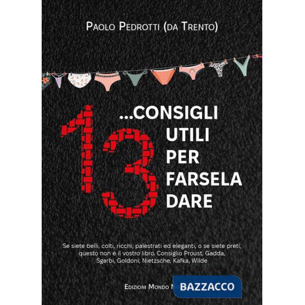 13... consigli utili per farsela dare
