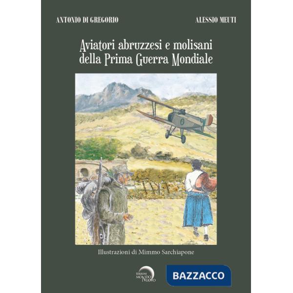 Aviatori abruzzesi e molisani della Prima guerra mondiale