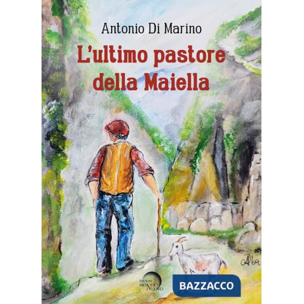 Ultimo pastore della Maiella (L')