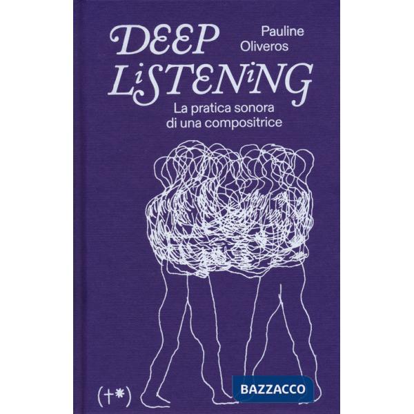Deep listening. La pratica sonora di una compositrice