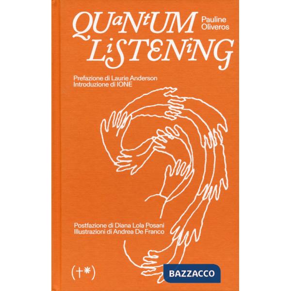 Quantum listening. Ediz. italiana