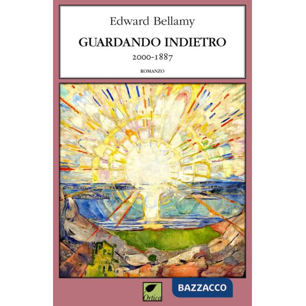 Guardando indietro 2000-1887. Ediz. integrale