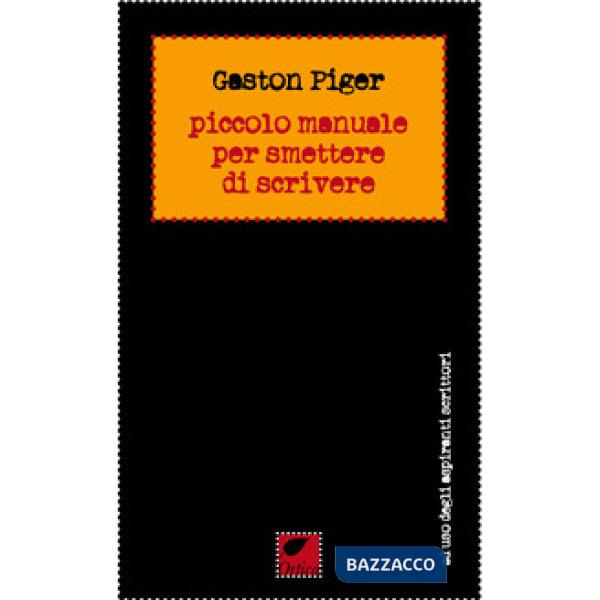 Piccolo manuale per smettere di scrivere