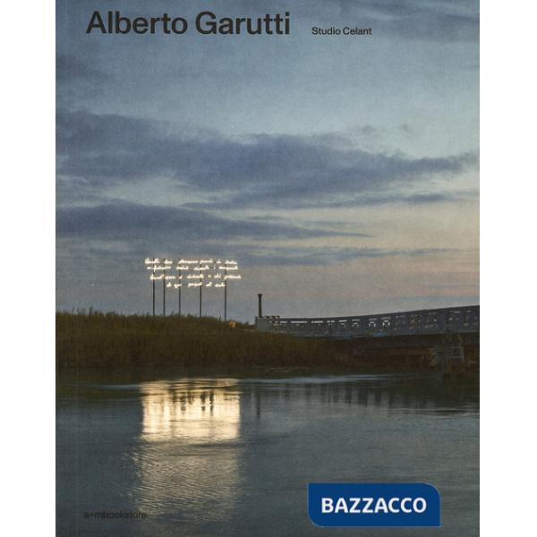 Alberto Garutti. Ediz. illustrata