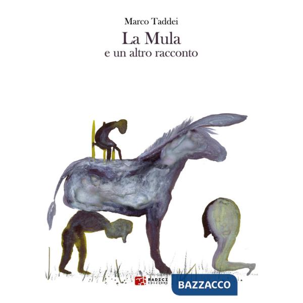 Mula e un altro racconto (La)