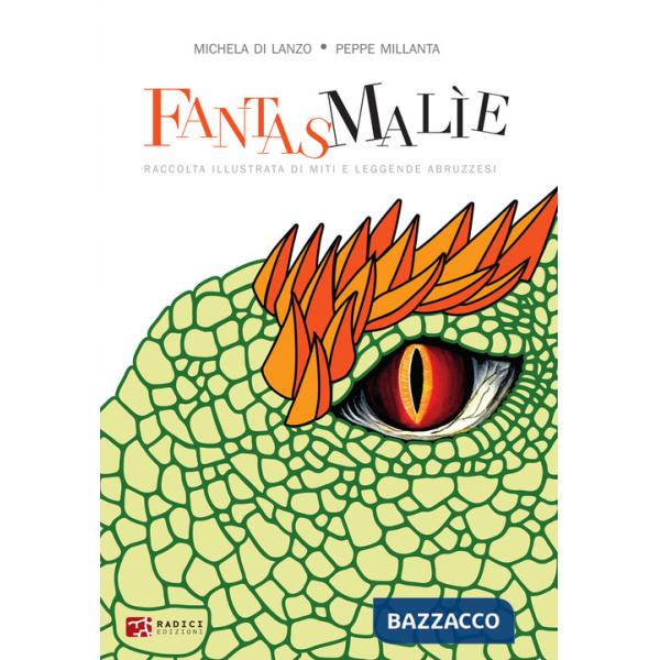 Fantasmalìe. Raccolta illustrata di miti e leggende abruzzesi