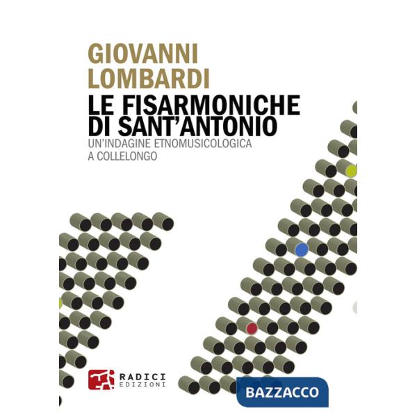 Fisarmoniche di Sant'Antonio. Un'indagine etnomusicologica a Collelongo (Le)