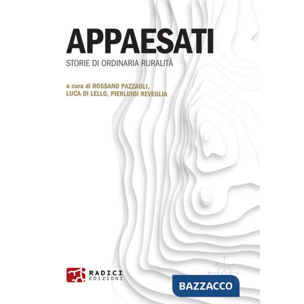Appaesati. Storie di ordinaria ruralità