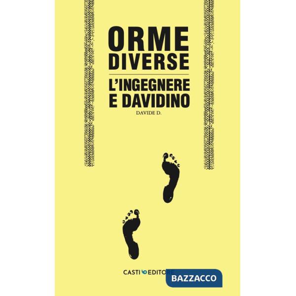 Orme diverse. L'ingegnere e Davidino