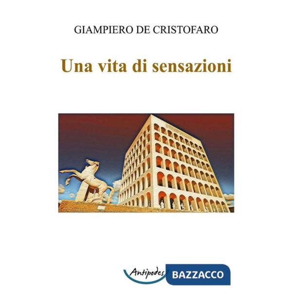 Vita di sensazioni (Una)