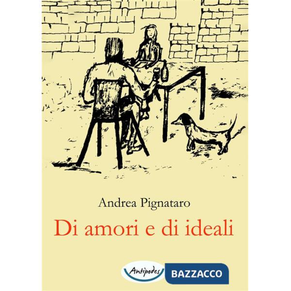 Di amori e di ideali