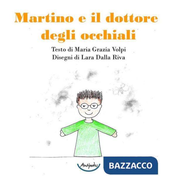 Martino e il dottore degli occhiali