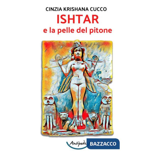 Ishtar e la pelle del pitone