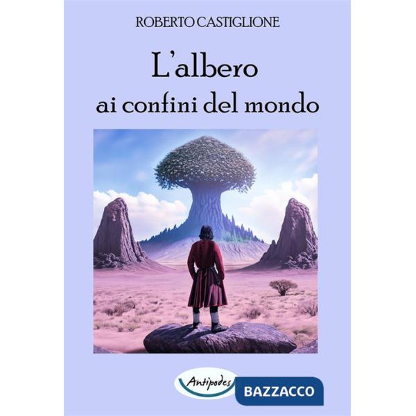 Albero ai confini del mondo (L')