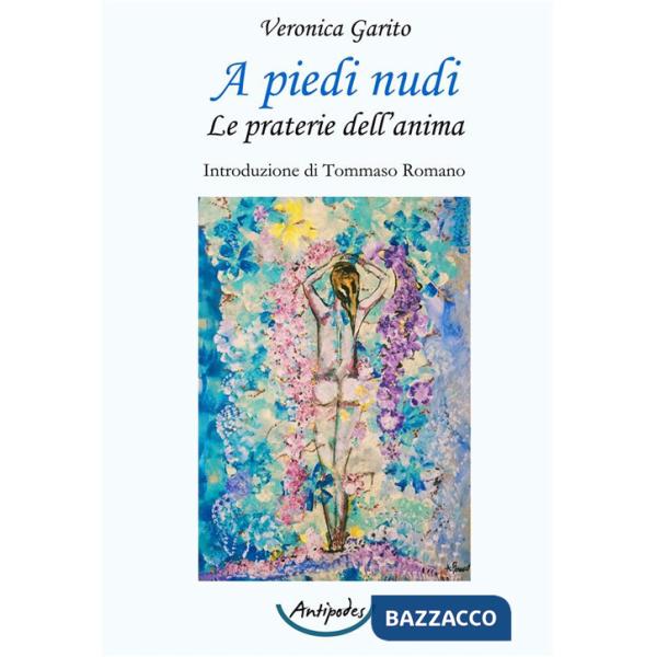 A piedi nudi. Le praterie dell'anima
