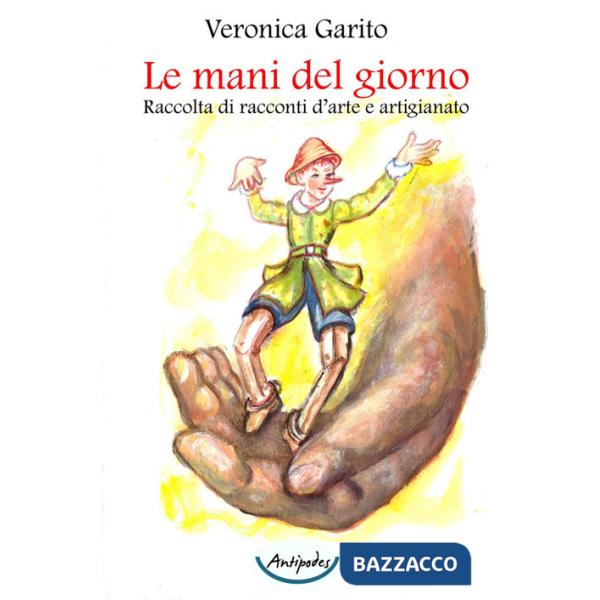 Mani del giorno (Le)