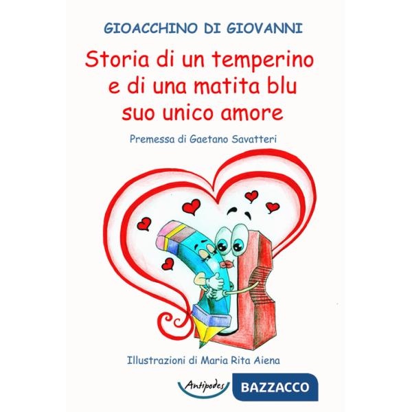 Storia di un temperino e di una matita blu suo unico amore