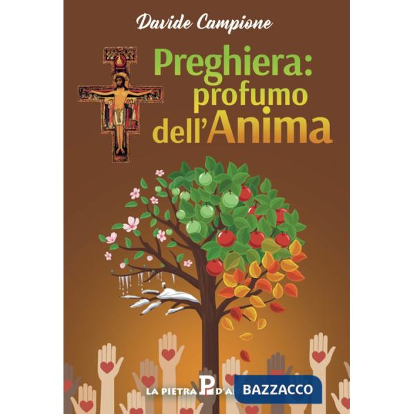 Preghiera: profumo dell'anima