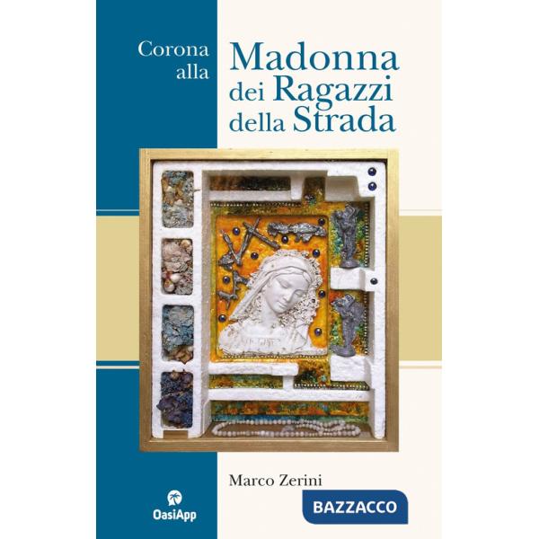 Corona alla Madonna dei ragazzi della strada