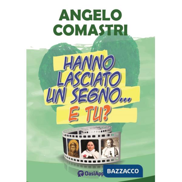 Hanno lasciato un segno... e tu?