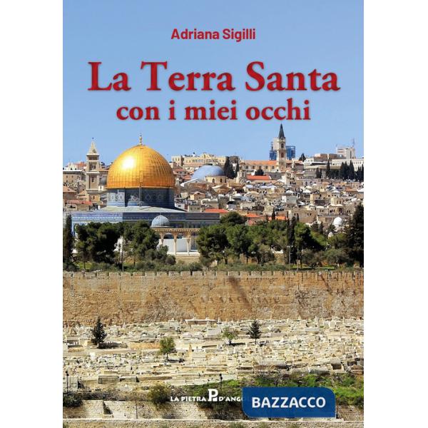Terra Santa con i miei occhi (La)