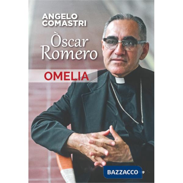 Òscar Romero. Omelia