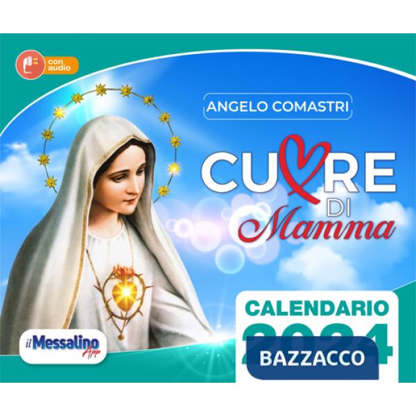 Cuore di mamma 2024. Calendario. Con Audio