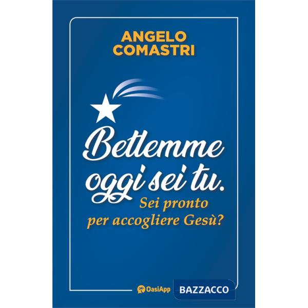 Betlemme oggi sei tu. Sei pronto per accogliere Gesù? Con Prodotti vari