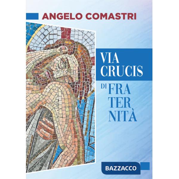 Via Crucis di fraternità