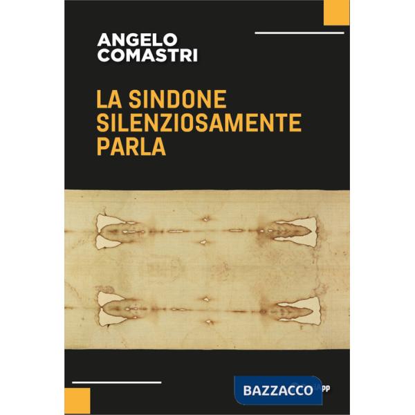 Sindone silenziosamente parla (La)