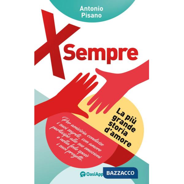X sempre. La più grande storia d'amore