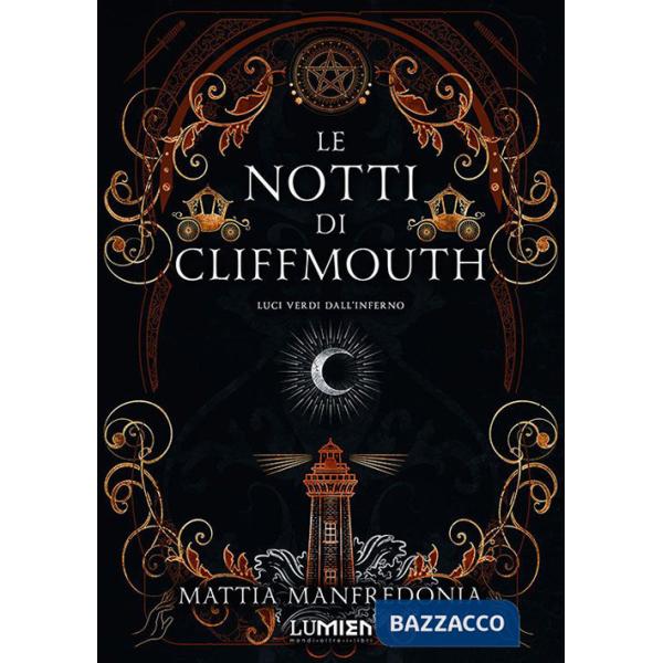 Luci verdi dall'inferno. Le notti di Cliffmouth