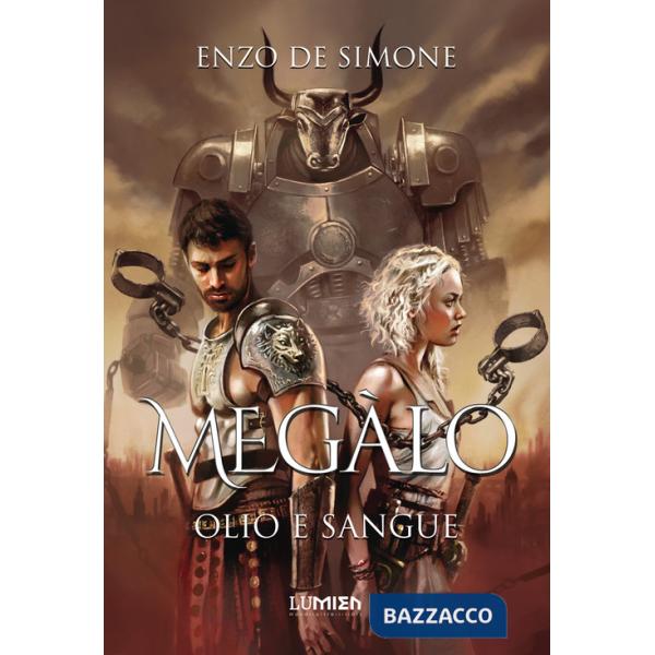 Megàlo. Olio e sangue
