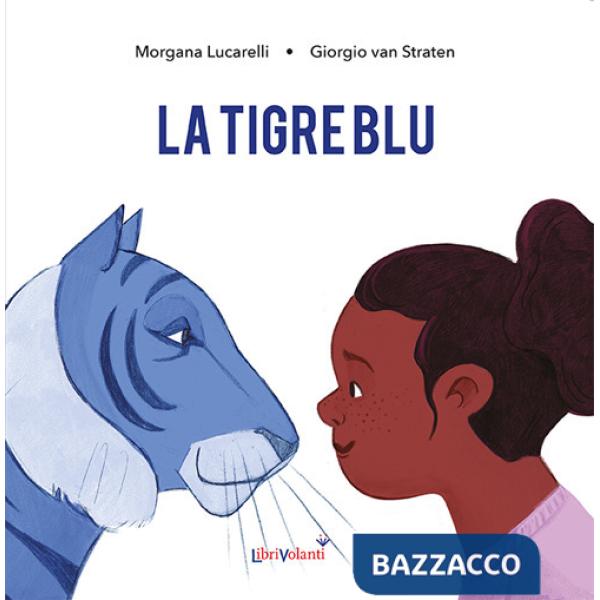 Tigre blu. Ediz. a colori (La)