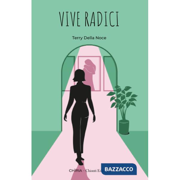 Vive radici. Ediz. integrale
