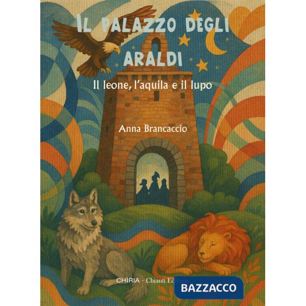 Palazzo degli araldi. Il leone, l'aquila e il lupo. Ediz. integrale (Il)