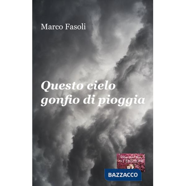 Questo cielo gonfio di pioggia