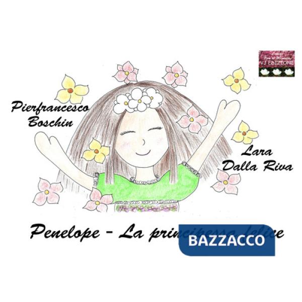 Penelope. La principessa felice. Ediz. illustrata