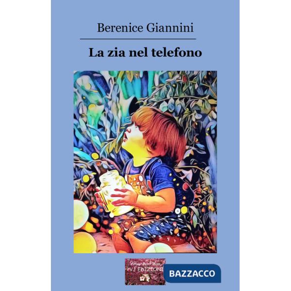 Zia nel telefono (La)