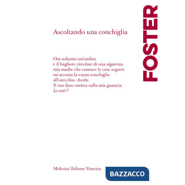 Ascoltando una conchiglia. Testo a fronte in inglese