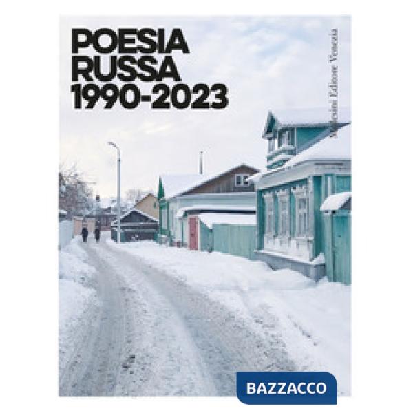 Poesia russa 1990-2023. Testo russo a fronte. Ediz. bilingue