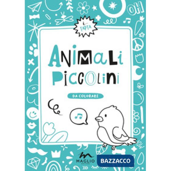 Animali piccolini. Ediz. illustrata
