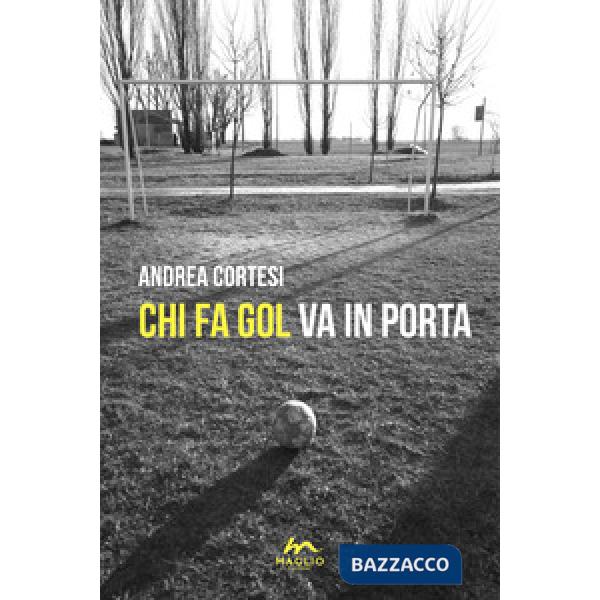 Chi fa gol va in porta