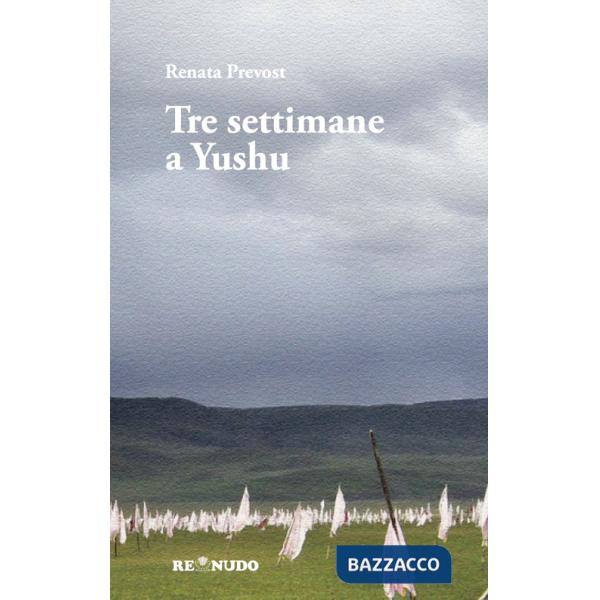 Tre settimane a Yushu