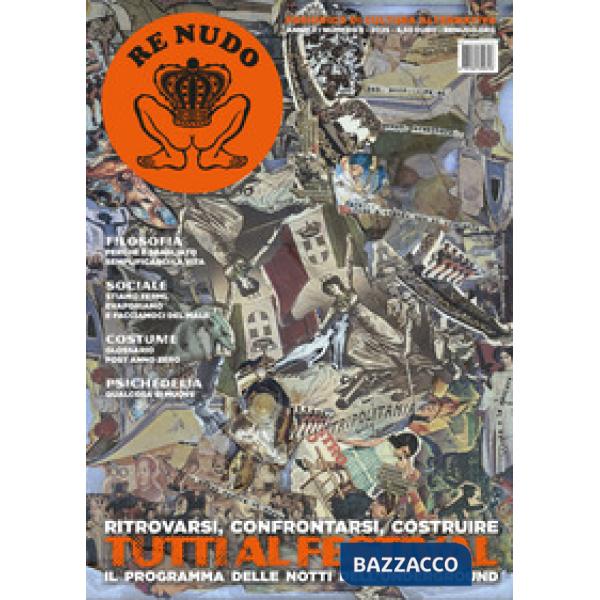 Re Nudo (2025). Vol. 9: Tutti al Festival. Ritrovarsi, confrontarsi, costruire