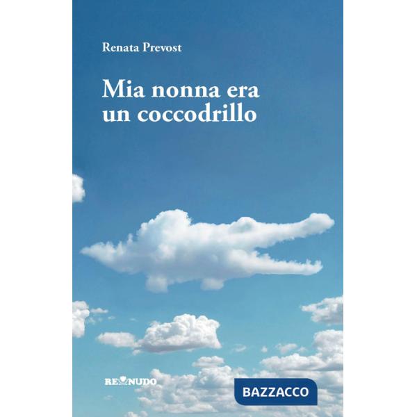 Mia nonna era un coccodrillo