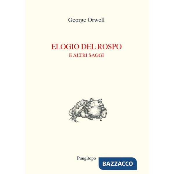 Elogio del rospo e altri saggi